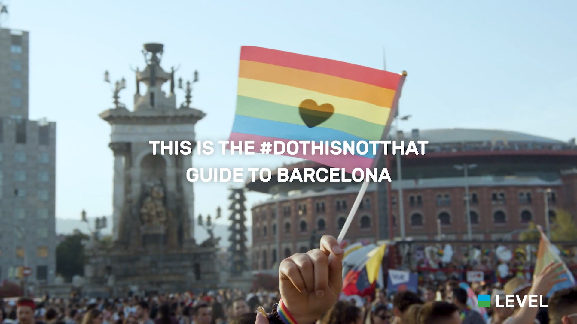 LEVEL #DoThisNotThat Pride Guide to Barcelona 2019